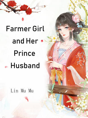 Farmer Girl and Her Prince Husband